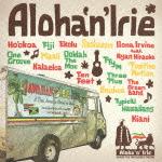 Aloha`n'Irie ～HAWAII THE UNTOUCHED RIDDIM～ [ (V.A.) ]