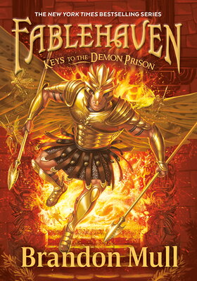 Keys to the Demon Prison FABLEHAVEN BK KEYS TO THE DE （Fablehaven） [ Brandon Mull ]