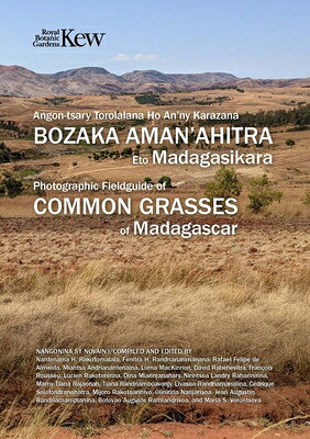 Photographic Field Guide of Common Grasses of Madagascar PHOTOGRAPHIC FIELD GD OF COMMO 