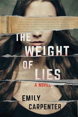 The Weight of Lies WEIGHT OF LIES [ Emily Carpenter ]
