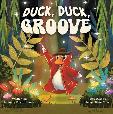 Duck, Duck, Groove DUCK DUCK GROOVE [ Jeanette Fazzari Jones ]