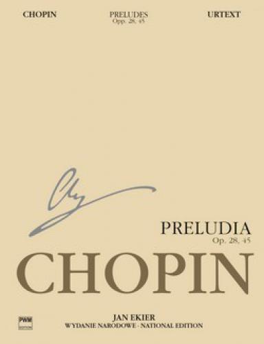 【輸入楽譜】ショパン, Frederic-Francois: 前奏曲集 Op.28, 45/エキエル編