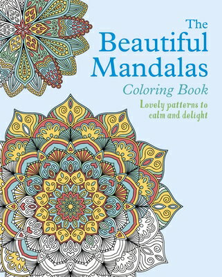 The Beautiful Mandalas Coloring Book BEAUTIFUL MANDALAS COLOR BK （Sirius Creative Coloring） [ Tansy Willow ]