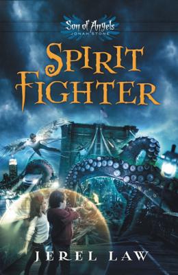 Spirit Fighter SPIRIT FIGHTER （Son of Angels, Jonah Stone） [ Jerel Law ]