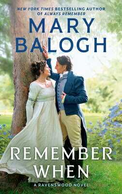 Remember When: Clarissa's Story REMEMBER WHEN （A Ravenswood Novel） [ Mary Balogh ]