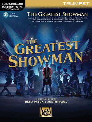 The Greatest Showman Instrumental Play-Along Series for Trumpet - Book/Online Audio GREATEST SHOWMAN INSTRUMENTAL [ Benj Pasek ]
