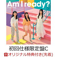 【楽天ブックス限定先着特典】Am I ready? (初回仕様限定盤 TYPE-C CD＋Blu-ray)(ステッカー(TYPE-C))