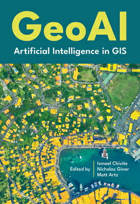 Geoai: Artificial Intelligence in GIS GEOAI [ Ismael Chivite ]