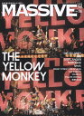 MASSIVE（Vol．35） 生きざまを伝えるロックマガジン THE YELLOW MONKEY／DIR EN GREY／ （SHINKO MUSIC MOOK）