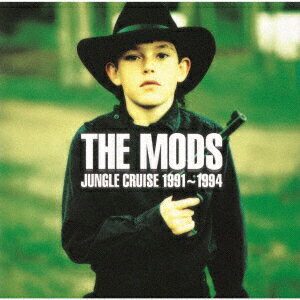 JUNGLE CRUISE 1991～1994 THE MODS