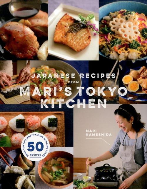 Japanese　recipes　from　Mari’s　Tokyo　kitch