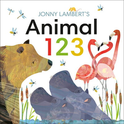 Jonny Lambert's Animal 123 JONNY LAMBERTS ANIMAL 123-LIFT （Jonny Lambert Illustrated） 