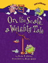 On the Scale, a Weighty Tale ON THE SCALE A WEIGHTY TALE （Math Is Categorical (R)） 