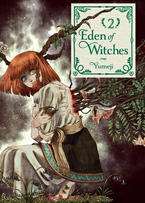 Eden of Witches Volume 2: Volume 2 EDEN OF WITCHES V02 （Eden of Witches） [ Yumeji ]