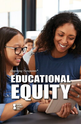 EDUCATIONAL EQUITY Opposing Viewpoints M. M. Eboch GREENHAVEN2021 Library　Binding English ISBN：9781534508453 洋書 NonーClassifiable（その他）