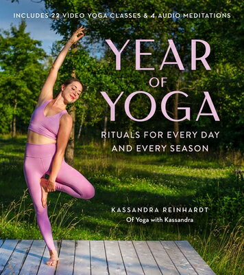 Year of Yoga: Rituals for Every Day and Every Season (Yoga with Kassandra, Yin Yoga, Vinyasa Yoga, L