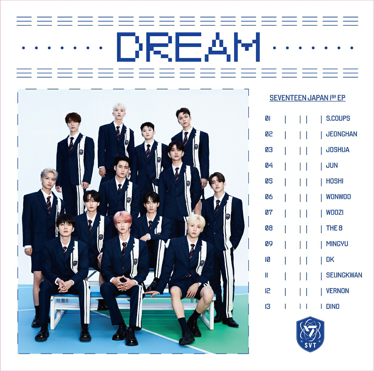 【楽天ブックス限定先着特典+先着特典】SEVENTEEN JAPAN 1ST EP 「DREAM」(フラッシュプライス盤)(ジャケット写真マグネットシート+「オフラインイベント」応募抽選券)