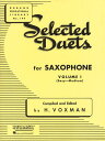 Selected Duets for Saxophone: Volume 1 - Easy to Medium SEL DUETS FOR SAXOPHONE V1 （Rubank Educational Library） H. Voxman