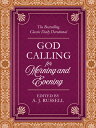 God Calling for Morning and Evening: The Bestselling Classic Daily Devotional GOD CALLING FOR MORNING EVEN A. J. Russell