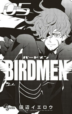 BIRDMEN（5）