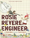 Rosie Revere, Engineer: A Picture Book ROSIE REVERE ENGINEER （Questioneers） 