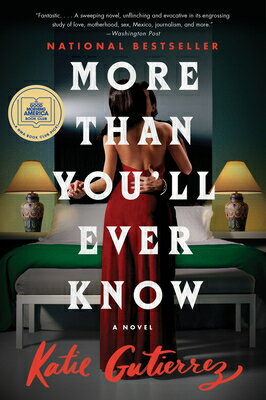 More Than You'll Ever Know: A Good Morning America Book Club Pick MORE THAN YOULL EVER KNOW [ Katie Gutierrez ]