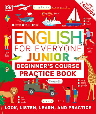 English for Everyone Junior Beginner's Course Practice Book ENGLISH FOR EVERYONE JR BEGINN （DK English for Everyone Junior） 