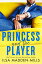 Princess and the Player PRINCESS &THE PLAYER Strangers in Love [ Ilsa Madden-Mills ]