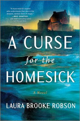 A Curse for the Homesick CURSE FOR THE HOMESICK ORIGINA [ Laura Brooke Robson ]
