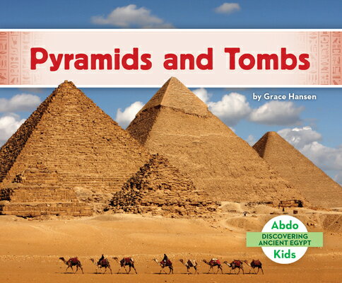 Pyramids and Tombs PYRAMIDS & TOMBS （Discovering Ancient Egypt） 