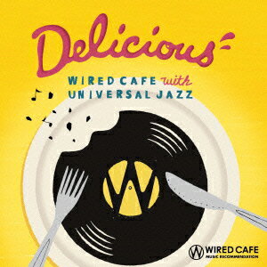 WIRED CAFE MUSIC RECOMMENDATION Delicious [ (V.A.) ]