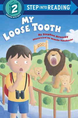 My Loose Tooth MY LOOSE TOOTH （Step Into Reading） [ Stephen Krensky ]