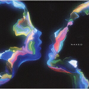 NAKED【Type-A CD＋DVD】
