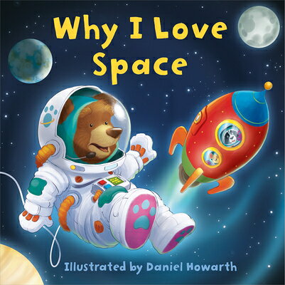 Why I Love Space WHY I LOVE SPACE 