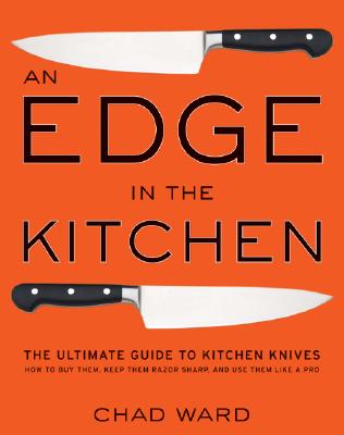 An Edge in the Kitchen: The Ultimate Guide to Ki