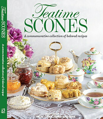 Teatime Scones: From the Editors of Teatime Magazine TEATIME SCONES （Teatime） 