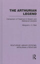 The Arthurian Legend: Comparison of Treatment in Modern and Mediaeval Literature ARTHURIAN LEGEND （Routledge Library Editions: Arthurian Literature） [ Margaret J. C. Reid ]