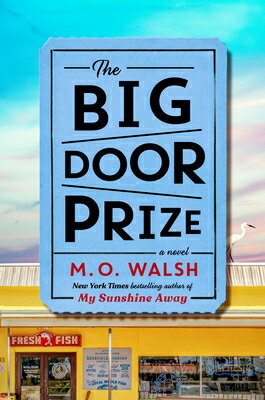 The Big Door Prize BIG DOOR PRIZE [ M. O. Walsh ]