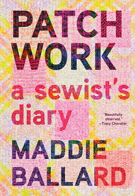 Patchwork: A Sewist's Diary PATCHWORK 
