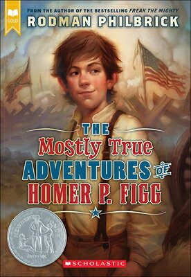 樂天商城 - Mostly True Adventures of Homer P. Figg MOSTLY TRUE ADV OF HOMER P FIG [ Rodman Philbrick ]