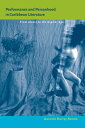 Performance and Personhood in Caribbean Literature: From Alexis to the Digital A...