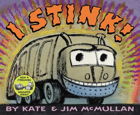 I Stink! I STINK [ Kate McMullan ]