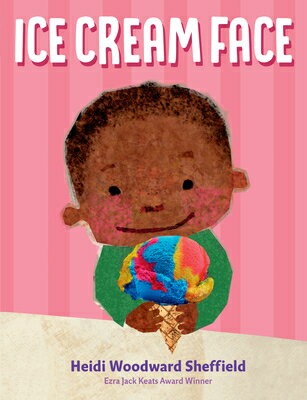 Ice Cream Face ICE CREAM FACE [ Heidi Woodward Sheffield ]