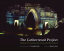 The Catherwood Project: Incidents of Visual Reconstructions and Other Matters CATHERWOOD PROJECT Leandro Katz