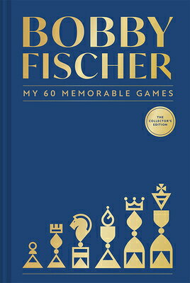 Bobby Fischer: My 60 Memorable Games Collectors Edition BOBBY FISCHER MY 60 MEMORABLE 