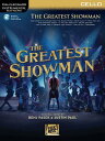 The Greatest Showman: Instrumental Play-Along Series for Cello With Access Code GREATEST SHOWMAN Benj Pasek