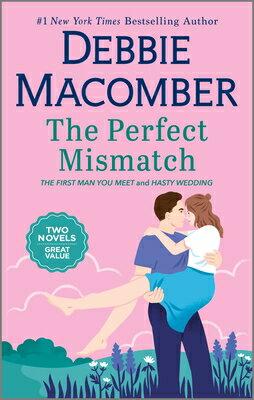 The Perfect Mismatch PERFECT MISMATCH R/E [ Debbie Macomber ]