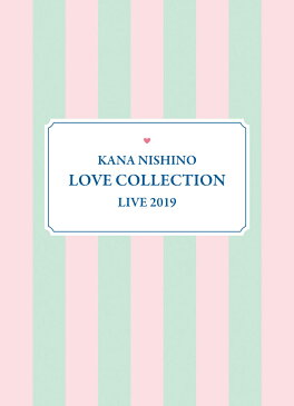 Kana Nishino Love Collection Live 2019(完全生産限定盤 Blu-ray)【Blu-ray】 [ 西野カナ ]