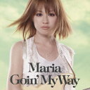 Goin' My Way [ マリア ]