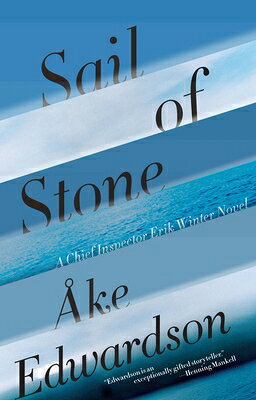 Sail of Stone SAIL OF STONE （Chief Inspector Erik Winter Novels） 